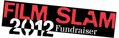 Film Slam Fundraiser 2012